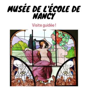 Musee-ecole-de-nancy-visite-lorraine