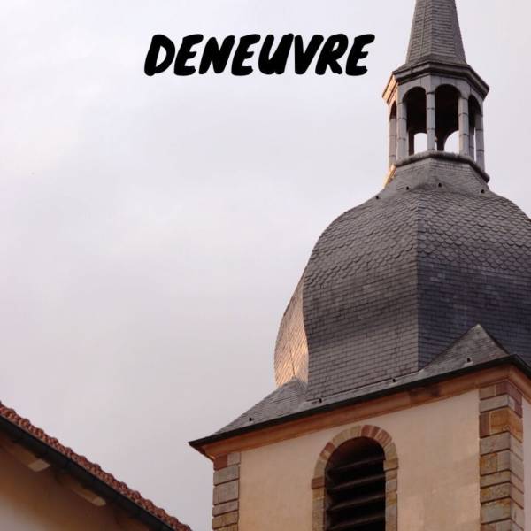 village de Deneuvre et son histoire